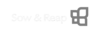 Sow & Reap