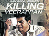 Killing Veerappan
