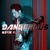 Dangerous - Navin Kundra Cover